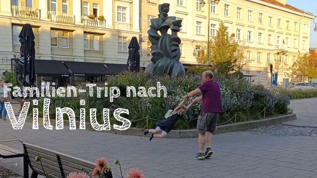 Vilnius with children: City trip to Lithuania