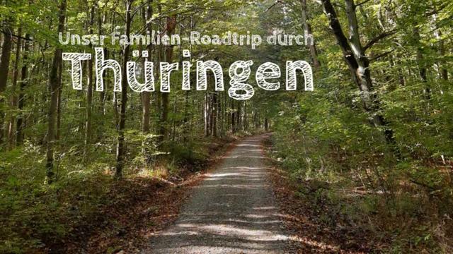 Family vacation in Thuringia: The ultimate road trip with children