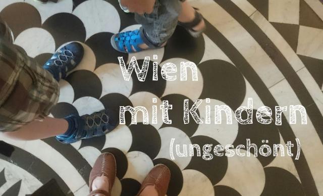 Vienna with children: That's how it was, unvarnished and wonderful