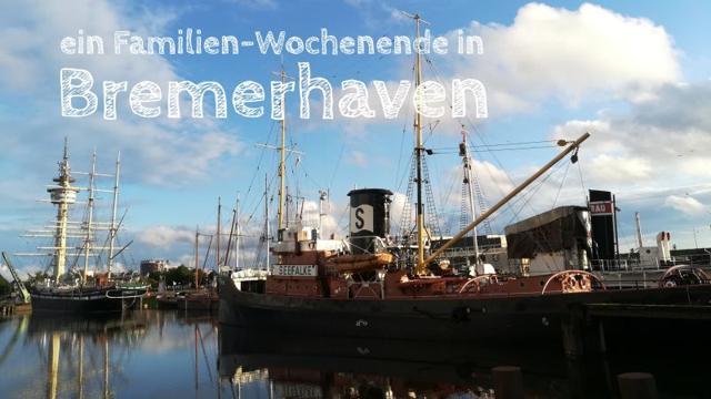 Bremerhaven with children: The ideal city trip