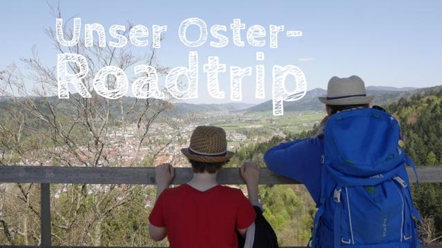 Easter holidays: Road trip between the Black Forest and Switzerland
